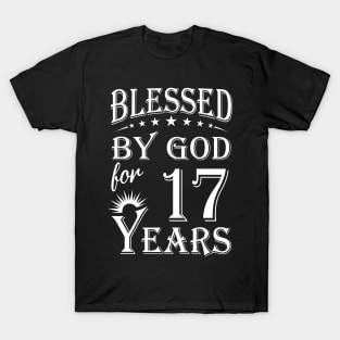 Blessed By God For 17 Years Christian T-Shirt